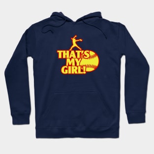 That's My Girl Fastpitch Softball Pitcher Softball Mom Hoodie